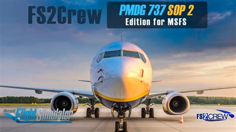 fs2crew pmdg 737 sop 3|FS2Crew Releases SOP 3 for the PMDG 737 Based on a Low.
